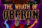 The Wrath of Oberon